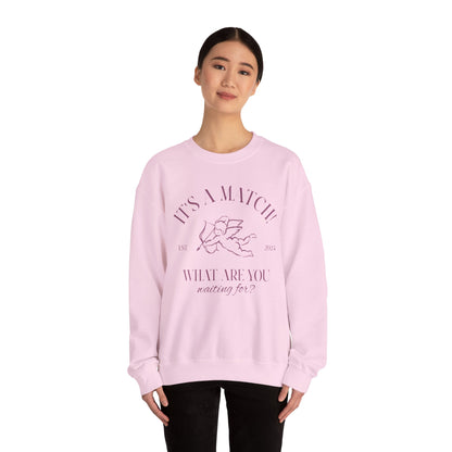 Unisex Crewneck Sweatshirt - It's a Match.