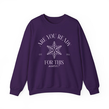 Unisex Crewneck Sweatshirt - Are You Ready For This Winter?