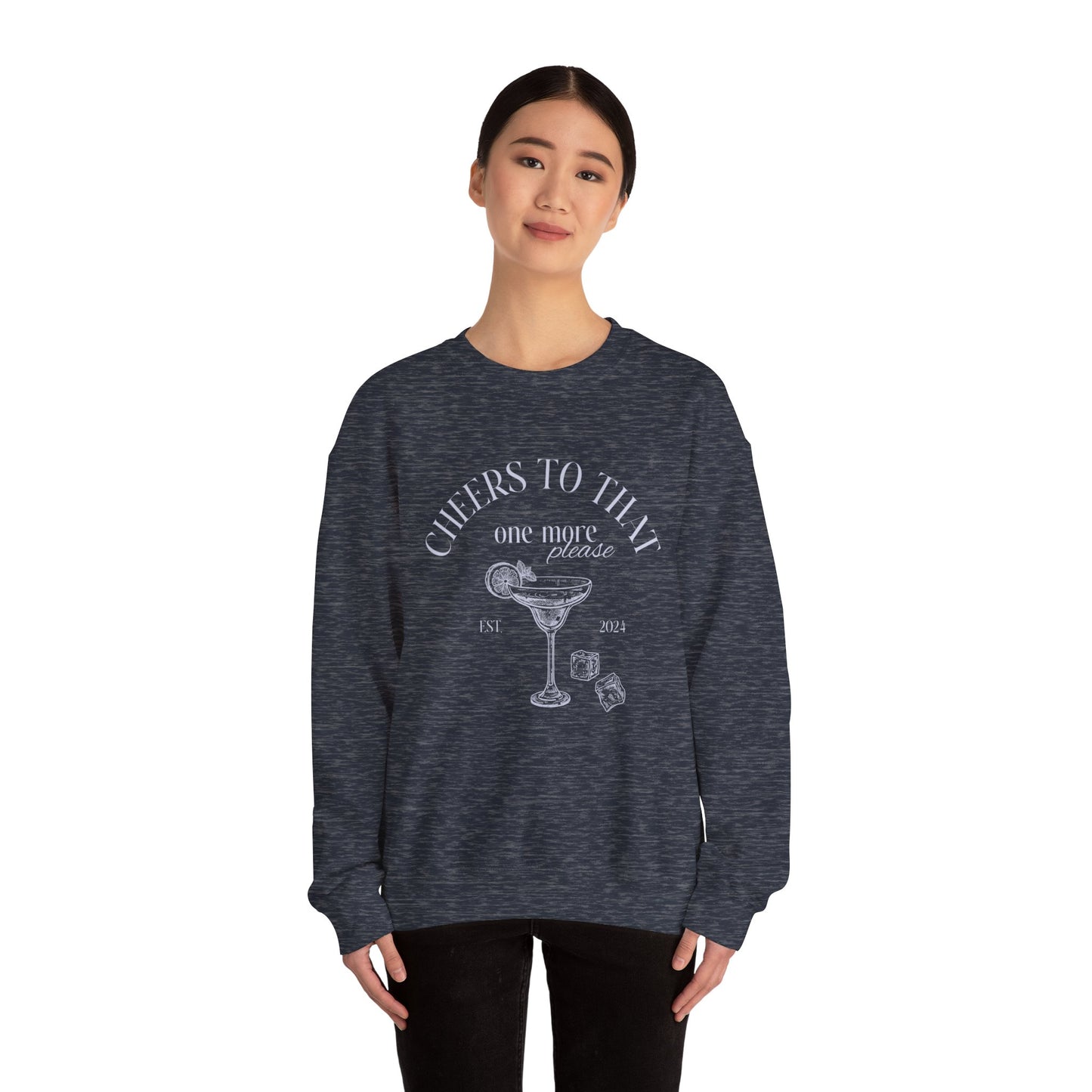 Unisex Crewneck Sweatshirt - Cheers to That.