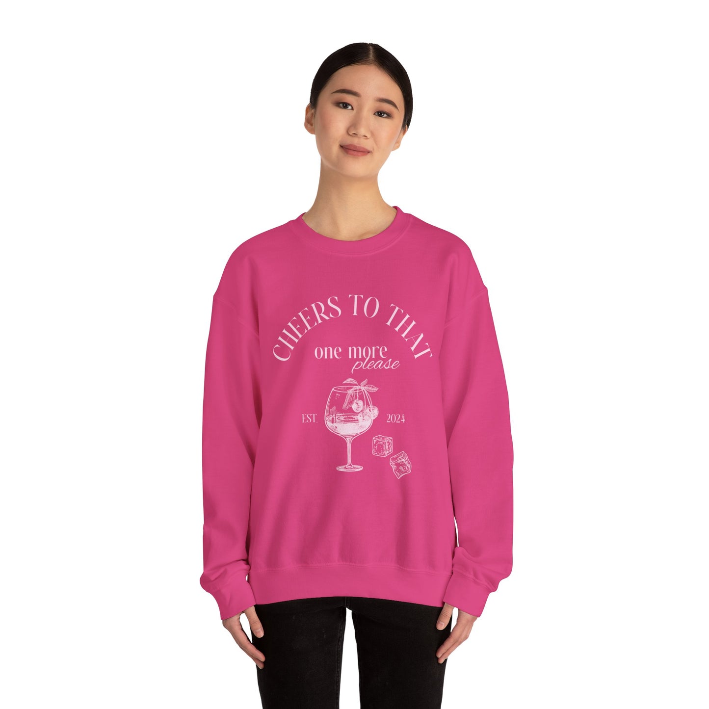 Unisex Crewneck Sweatshirt - Cheers to That.