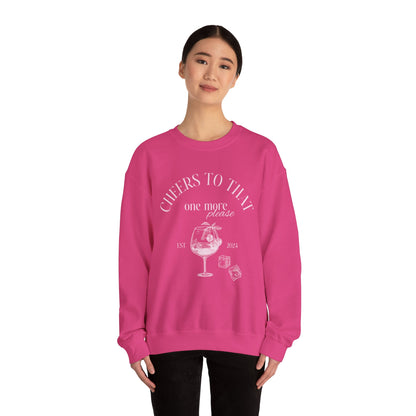 Unisex Crewneck Sweatshirt - Cheers to That.