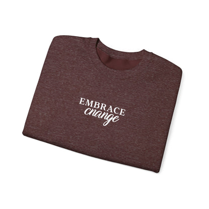 Unisex Crewneck Sweatshirt - Embrace Change.