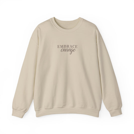 Unisex Crewneck Sweatshirt - Embrace Change.