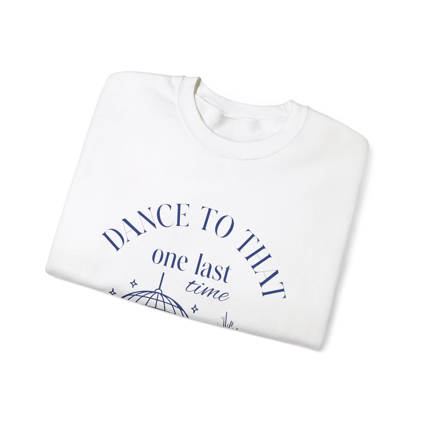 Unisex Crewneck Sweatshirt - Dance to That.