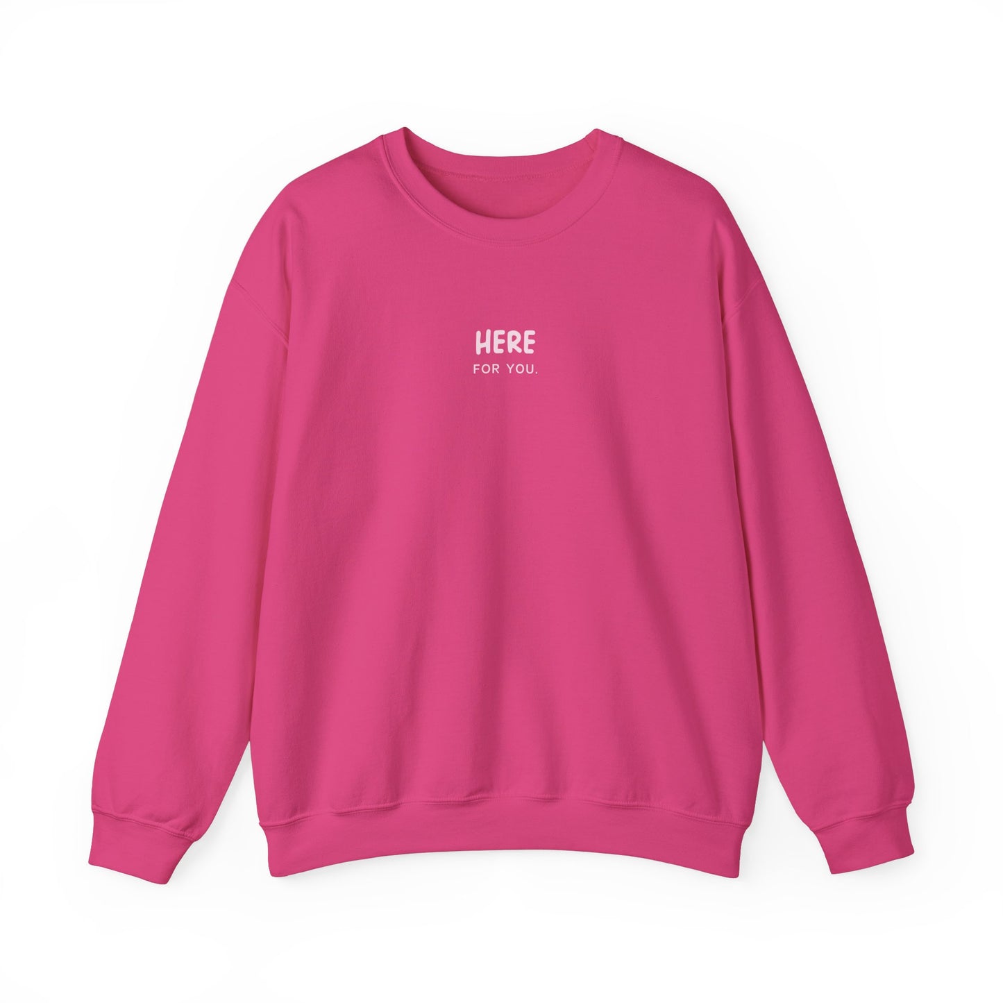 Unisex Crewneck Sweatshirt - Here For You.