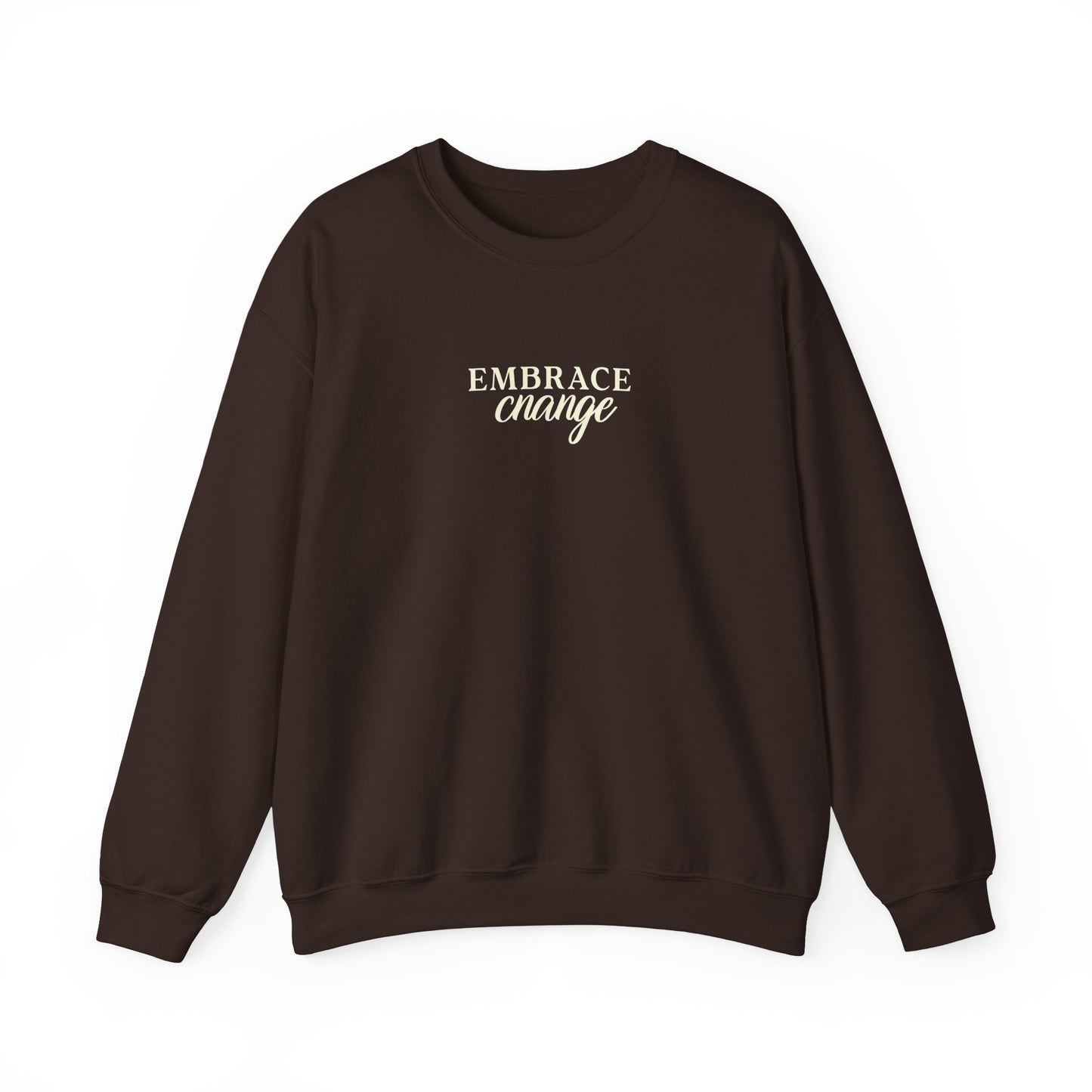 Unisex Crewneck Sweatshirt - Embrace Change.