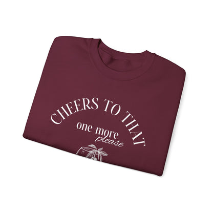 Unisex Crewneck Sweatshirt - Cheers to That.