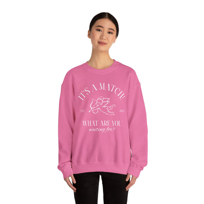 Unisex Crewneck Sweatshirt - It's a Match.