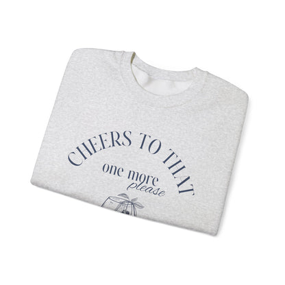 Unisex Crewneck Sweatshirt - Cheers to That.