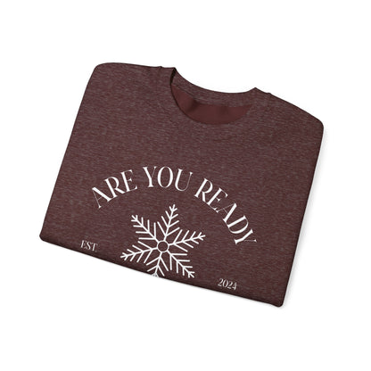 Unisex Crewneck Sweatshirt - Are You Ready For This Winter?