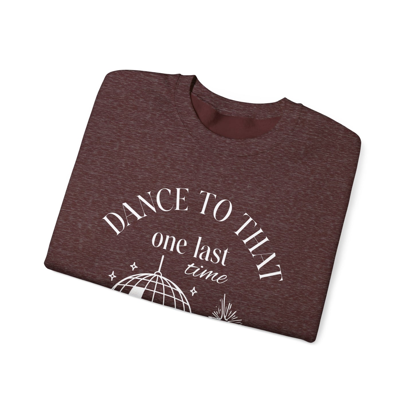 Unisex Crewneck Sweatshirt - Dance to That.