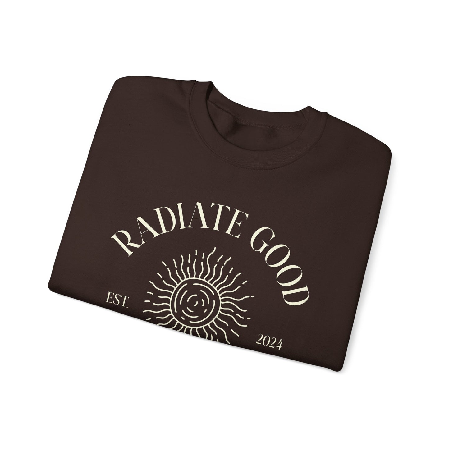 Unisex Crewneck Sweatshirt - Radiate Good Energy.