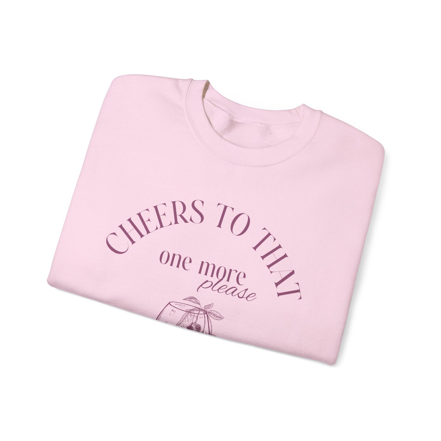 Unisex Crewneck Sweatshirt - Cheers to That.