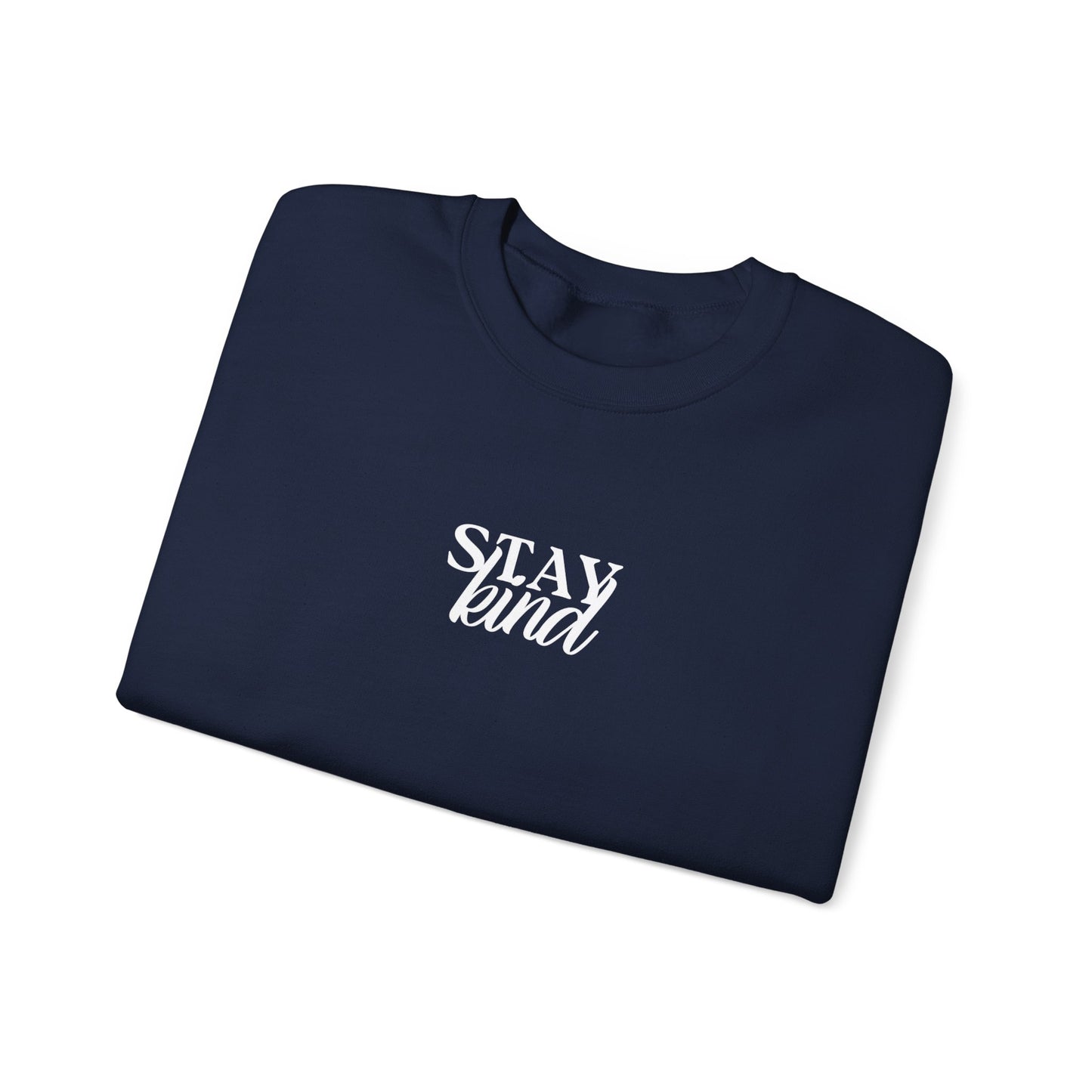 Unisex Crewneck Sweatshirt - Stay Kind.