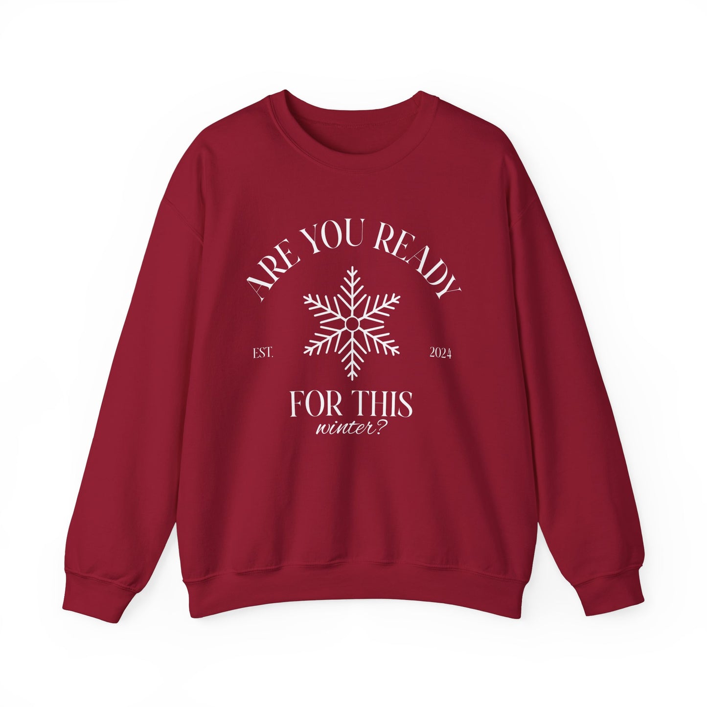 Unisex Crewneck Sweatshirt - Are You Ready For This Winter?