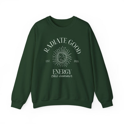 Unisex Crewneck Sweatshirt - Radiate Good Energy.