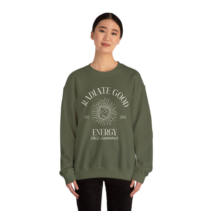 Unisex Crewneck Sweatshirt - Radiate Good Energy.