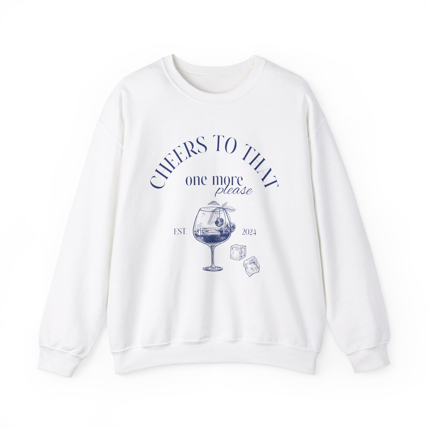 Unisex Crewneck Sweatshirt - Cheers to That.