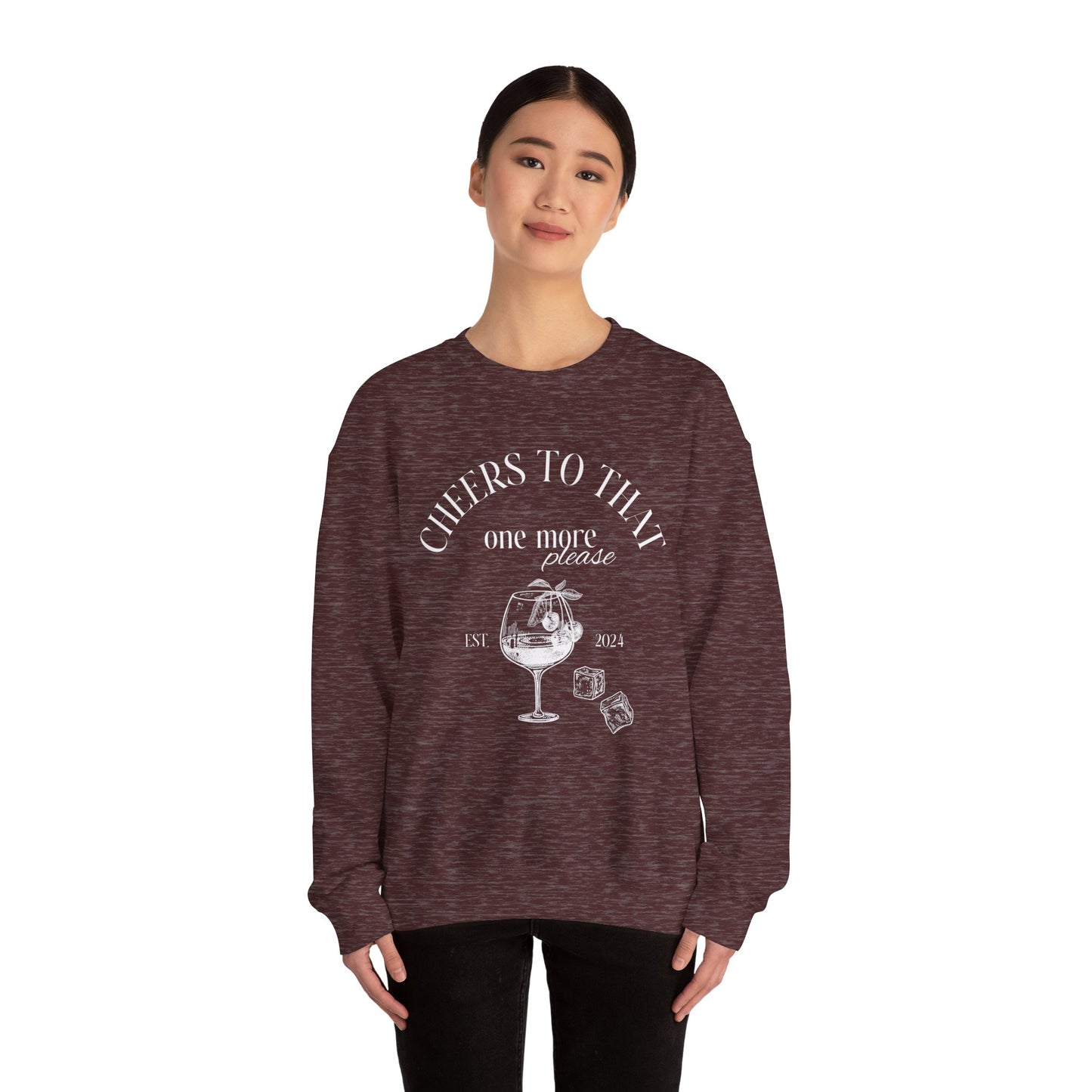 Unisex Crewneck Sweatshirt - Cheers to That.