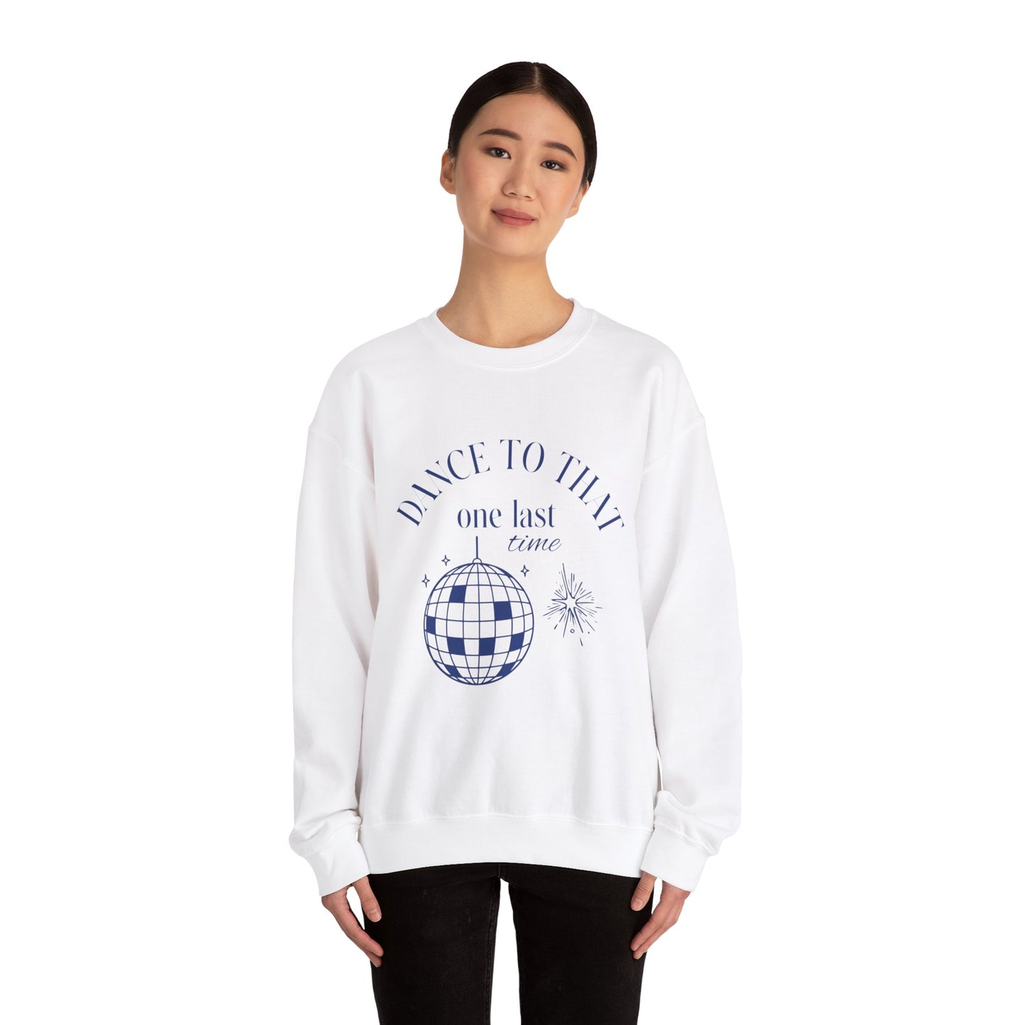 Unisex Crewneck Sweatshirt - Dance to That.