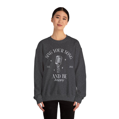 Unisex Crewneck Sweatshirt - Sing Your Song.